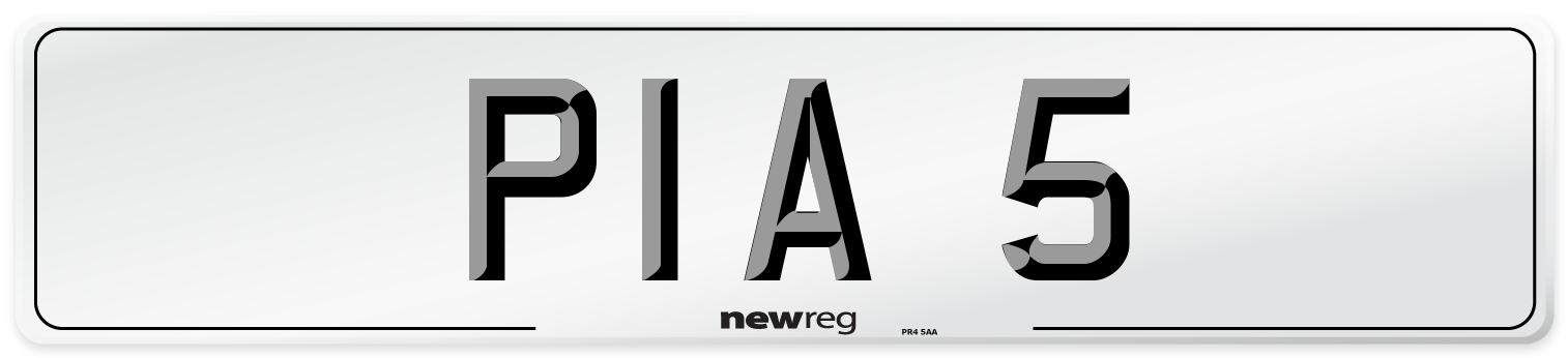 PIA 5 Number Plate from New Reg